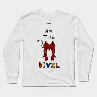 I AM THE DEVIL Long Sleeve T-Shirt